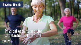 Physical Activity and Life Satisfaction in Later Life - Dr. Jim Collins