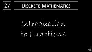 Discrete Math - 2.3.1 Introduction to Functions