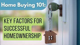 Thinking About Buying a Home? Key Factors to Consider | With Attorney & Mortgage Broker Insight