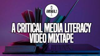 An Introductory Critical Media Literacy Video Mixtape