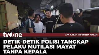 Pelaku Pembunuhan Wanita Tanpa Kepala di Penjaringan Ditangkap | AKIM tvOne