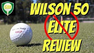 Wilson Staff 50 Elite Golf Ball Review