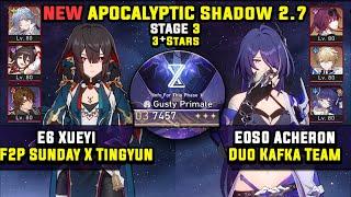 E6 Xueyi F2P Hypercarry & E0 Acheron Duo Kafka (3 Stars) Apocalyptic Shadow 3 Honkai Star Rail 2.7