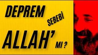 Depremi Allah 'mı Yapıyor? #deprem