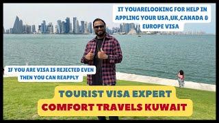 ONE OF THE MOST TRUSTED TOURIST VISA EXPERTS  COMFORT TRAVELS KUWAIT  REJECTION CASE CAN REAPPLY