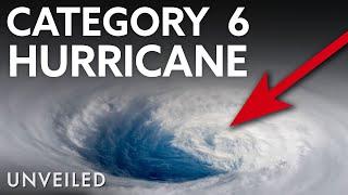 What If a Category 6 Hurricane Hit? | Unveiled