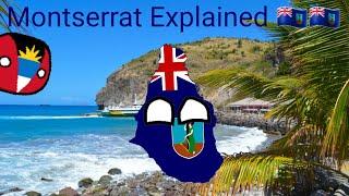 Montserrat Explained 