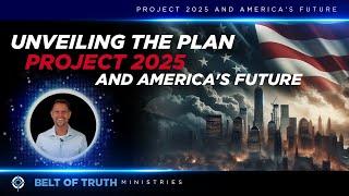 Unveiling the Plan: Project 2025 and America's Future