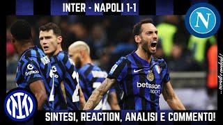 INTER - NAPOLI 1-1: SINTESI, REACTION, ANALISI e COMMENTO!