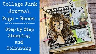 Collage Junk Journal Page | Stamping & Colouring | Step by Step | Becca | Beginner Friendly