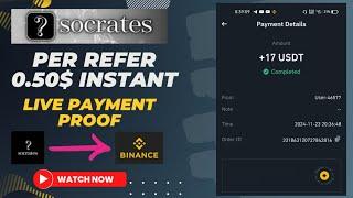 Socrates Airdrop | Per Refer 0.50$ | Only Face Verify | New Airdrop Instant Withdraw | Crypto Loot