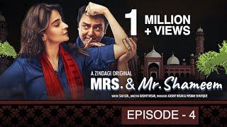 Mrs. & Mr. Shameem | Episode 4 | Saba Qamar, Nauman Ijaz