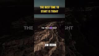 The Best Time to Start is Today | Jim Rohn #today #startup #lifeslesson #kaizen #jimrhon