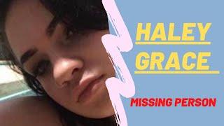 Haley Grace Phillips Missing - Who is Haley Grace Phillips?