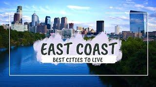 Best Cities to Live on the East Coast in 2024 | Best Quality of Life in the USA