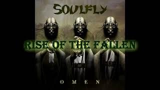 Soulfly - Rise of the Fallen W/Lyrics