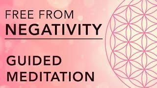 Guided Meditation for Releasing Negative Thoughts & Emotions (Powerfully Healing)