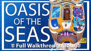 Oasis of the Seas | Full Walkthrough Ship Tour | New 4k 2024 Video | Royal Caribbean Cruise Line