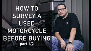 BUYING A USED MOTORCYCLE? | Part 1/2 | How to inspect a used motorcycle