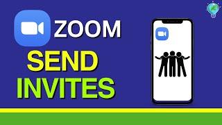 Zoom: How to Send Meeting Invite (2024 Update)