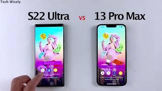 SAMSUNG S22 Ultra vs 13 Pro Max | By Tech Wisely