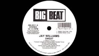 Jay Williams - Sweat (Sweat The Club) [1990]