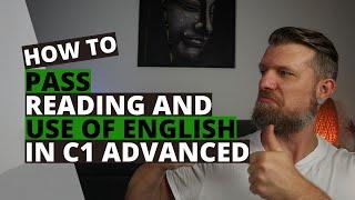 Cambridge C1 Advanced (CAE) Reading and Use of English - Everything You Need to Know