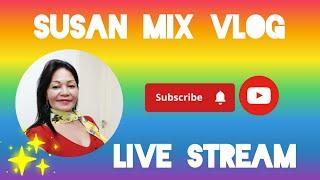 Susan mix vlog is live! Blessed Day to All, Forgive and forget.🫶🫰