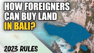 Buying Land In Bali As A Foreigner (2023 Updates)