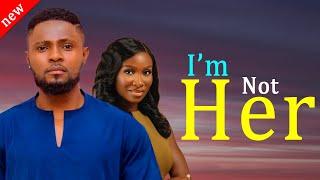 I'M NOT HER - Maurice Sam and Sonia Uche New Comedy Nollywood Movie 2024