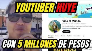 YOUTUBER ACUSADO DE FRAUDE MILLONARIO: VISA AL MUNDO