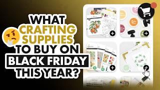 I'm Revealing My Top Black Friday Crafting Deals!