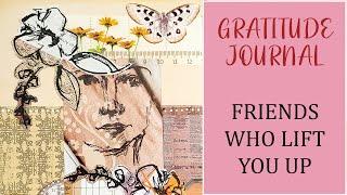 Craft with Me in my GRATITUDE JOURNAL Collaging a special Journal Page about Friendship.