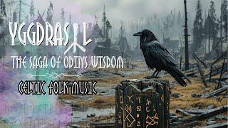 YGGDRASIL: THE SAGA OF ODIN'S WISDOM | CELTIC FOLK MUSIC