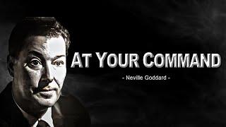 Neville Goddard | AT YOUR COMMAND (Full Audio-Book)