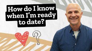 How Do I Know When I'm Ready to Date? - Bold Steps with Dr. Mark Jobe