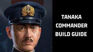 Tanaka Commander Build Guide | World of Warships Legends Console