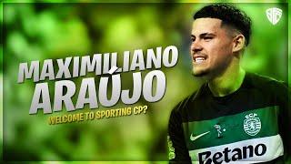 Maximiliano Araújo - Welcome to Sporting CP | 2024