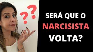 NARCISISTAS VOLTAM?