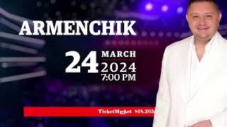 Armenchik Live in concert March 24, 2024 YouTube theater Los Angeles