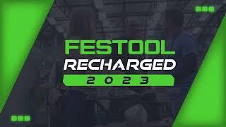 Festool Recharged Event Recap