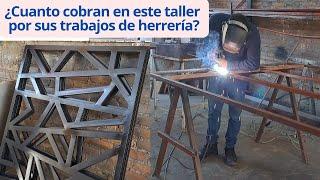 ¿Cuánto cobran por los trabajos de herrería en este taller?. CONOCIENDO UN TALLER DE HERRERIA.