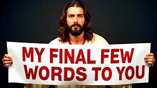 God Says: HEAR NOW or FORFEIT | God Message Now Today | God Helps