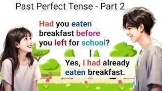 Past Perfect Tense | English Speaking Practice | English Conversation Practice | Part 2