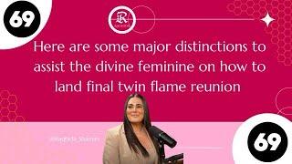 Here is What to do When Final TwinFlame  Reunion is About To happen in 3D for the Divine Feminine