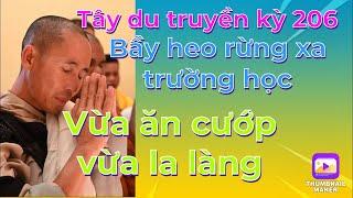 Tây du truyền kỳ tập 206# Bầy heo rừng xa trường học vừa ăn cướp vừa la làng