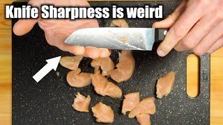 Why Knife Sharpness Is Not What You Think