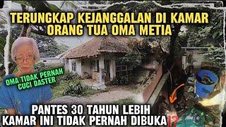 PENEMUAN TENGK*R4K DI KAMAR OMA METIA SETELAH TIDAK DI BUKA 30 TAHUN LAMANYA⁉️