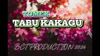 Tabu Kakagu - by: Tomex (Produced by Dibz) Bct Production 2024