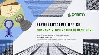 Representative Office in Hong Kong | Alternative Option for Foreign Companies to Establish in HK